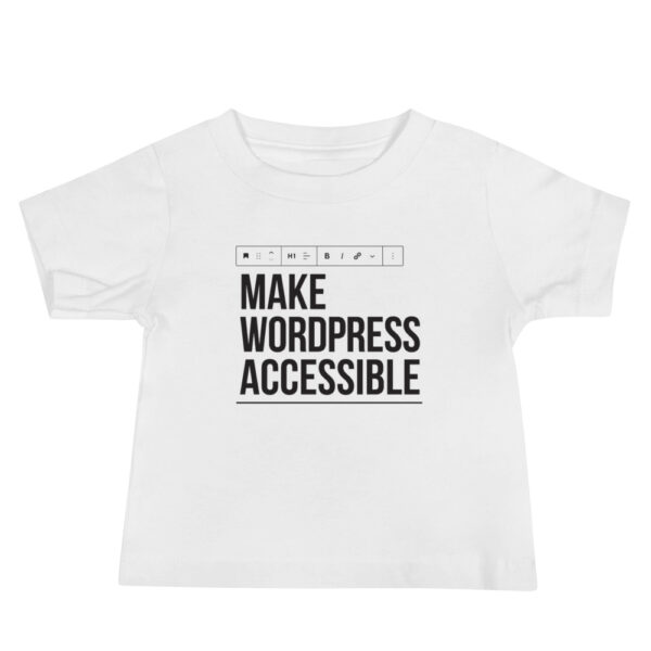 Make WordPress Accessible Baby T-Shirt