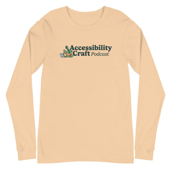 Sand-colored (yellowish-tan) long-sleeve t-shirt with the Accessibility Craft podcast logo, which includes an alligator wearing a t-shirt with "a11y" on it with a laptop and beer glass.